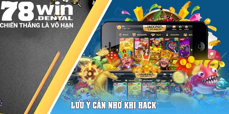 Top Phần Mềm Hack Nổ Hũ Chính Xác Nhất Thị Trường 6 Lưu ý cần nhớ khi hack